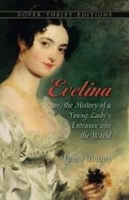 Evelina: Or the History of a Young Lady's Entrance into the World - Fanny Burney - cover