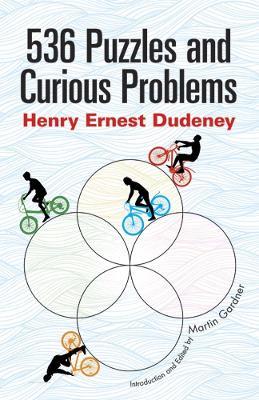 536 Puzzles and Curious Problems - Henry E. Dudeney - cover