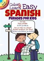 Color & Learn Easy Spanish Phrases for Kids