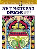 Creative Haven Art Nouveau Designs Collection Coloring Book