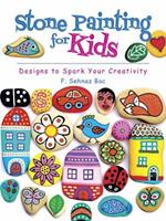 Stone Painting for Kids: Designs to Spark Your Creativity