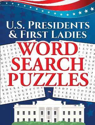 U.S. Presidents & First Ladies Word Search Puzzles - Frank J. D'Agostino - cover