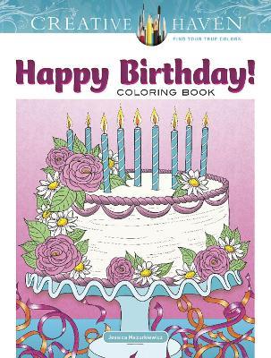 Creative Haven Happy Birthday! Coloring Book - Jessica Mazurkiewicz - cover