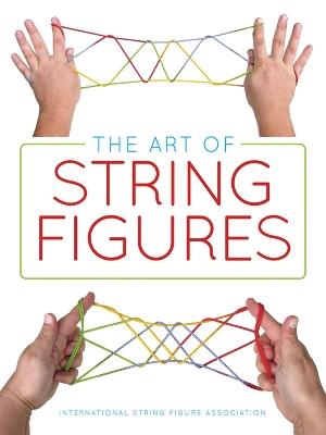 The Art of String Figures - 0 International String Figure - cover