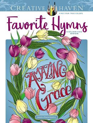 Creative Haven Favorite Hymns Coloring Book - Jessica Mazurkiewicz - cover