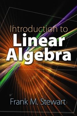 Introduction to Linear Algebra - Frank Stewart - cover