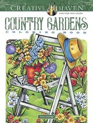 Creative Haven Country Gardens Coloring Book