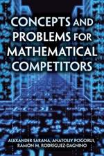 Concepts and Problems for Mathematical Competitors