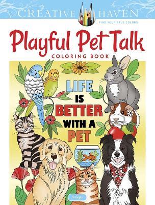 Creative Haven Playful Pet Talk Coloring Book - Jo Taylor - cover