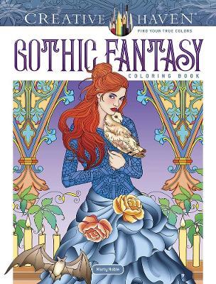 Creative Haven Gothic Fantasy Coloring Book - Marty Noble - cover