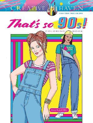 Creative Haven That's So 90s! Coloring Book - Eileen Miller - cover