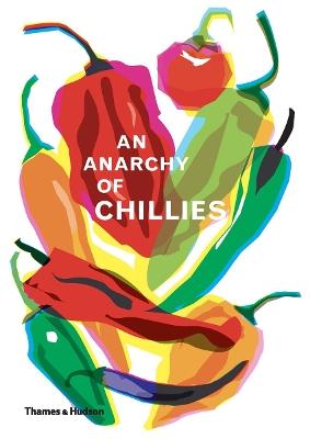 An Anarchy of Chillies - Caz Hildebrand - cover