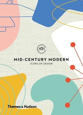 Mid-Century Modern: Icons of Design - cover