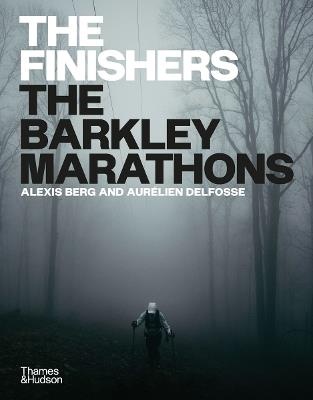 The Finishers: The Barkley Marathons - Alexis Berg,Aurelien Delfosse - cover