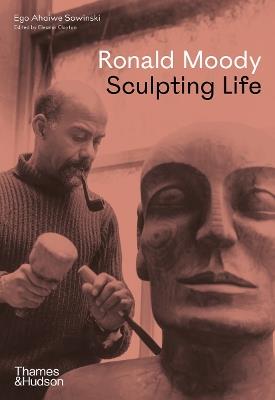 Ronald Moody: Sculpting Life - Ego Ahaiwe Sowinski - cover