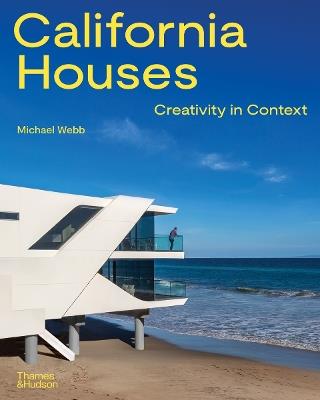 California Houses: Creativity in Context - Michael Webb - cover