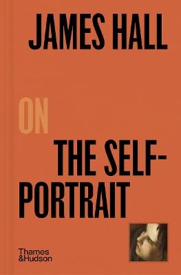 James Hall on The Self-Portrait - James Hall - cover