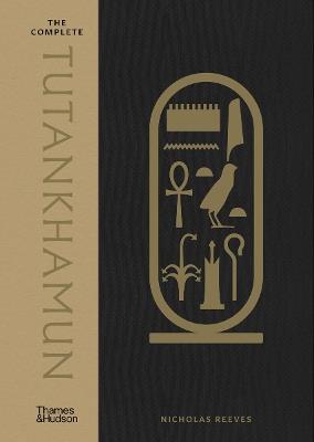 The Complete Tutankhamun - Nicholas Reeves - cover