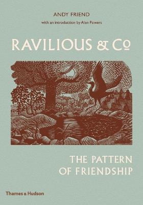 Ravilious & Co: The Pattern of Friendship - Andy Friend - cover