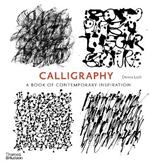 Calligraphy: A Book of Contemporary Inspiration