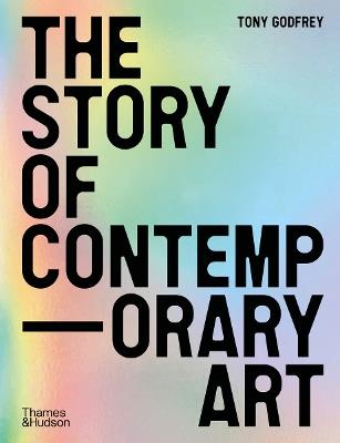 The Story of Contemporary Art - Tony Godfrey - cover