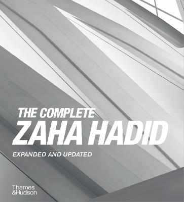 The Complete Zaha Hadid: Expanded and Updated - cover