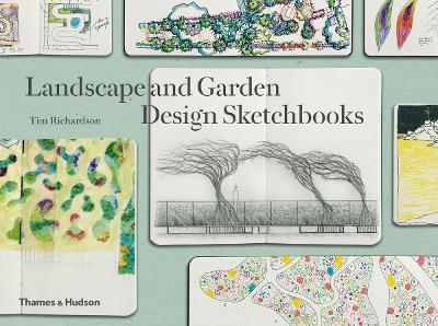 Landscape and Garden Design Sketchbooks - Tim Richardson - cover