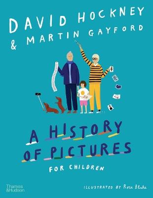 A History of Pictures for Children - David Hockney,Martin Gayford - cover