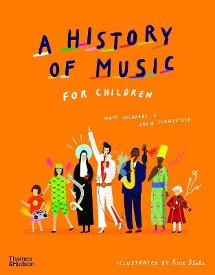 A History of Music for Children - Mary Richards,David Schweitzer - cover