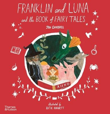 Franklin and Luna and the Book of Fairy Tales - Jen Campbell - cover