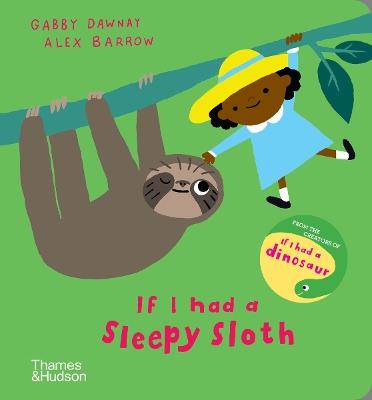 If I had a sleepy sloth - Gabby Dawnay - cover