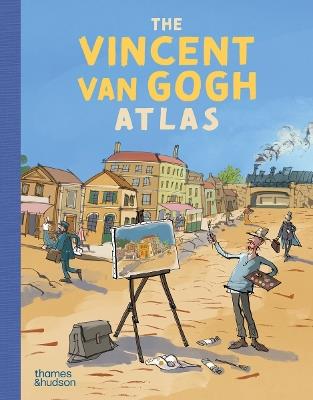 The Vincent van Gogh Atlas (Junior Edition) - Nienke Denekamp,René van Blerk - cover