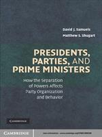 Presidents, Parties, and Prime Ministers