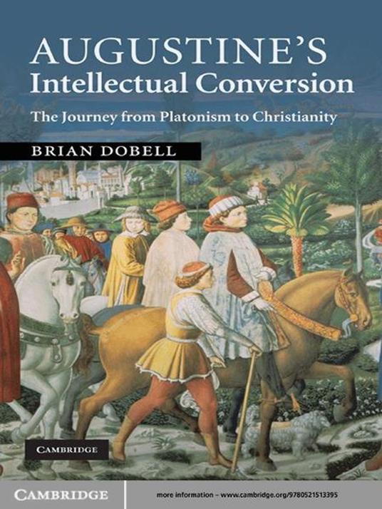 Augustine's Intellectual Conversion