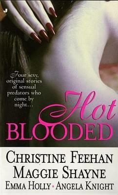 Hot Blooded - Christine Feehan,Maggie Shayne,Emma Holly - cover