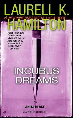 Incubus Dreams: An Anita Blake, Vampire Hunter Novel - Laurell K. Hamilton - cover