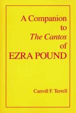 A Companion to The Cantos of Ezra Pound