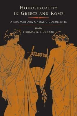 Ibs Homosexuality in Greece and Rome: A Sourcebook of Basic Documents