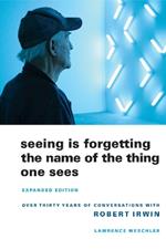 Seeing Is Forgetting the Name of the Thing One Sees: Expanded Edition