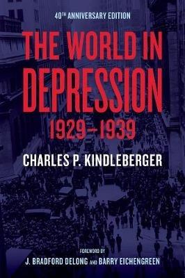 The World in Depression, 1929-1939 - Charles Poor Kindleberger - cover