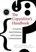 The Copyeditor's Handbook: A Guide for Book Publishing and Corporate Communications