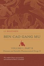 Ben Cao Gang Mu, Volume I, Part B: Diseases and Suitable Pharmaceutical Drugs II