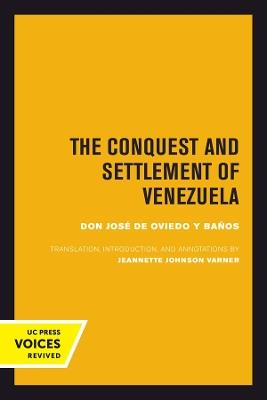 The Conquest and Settlement of Venezuela - José de Oviedo y Baños - cover