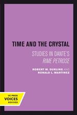 Time and the Crystal: Studies in Dante's Rime petrose