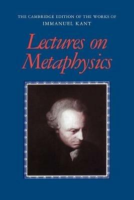 Lectures on Metaphysics - Immanuel Kant - cover