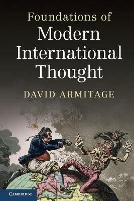 Foundations of Modern International Thought - David Armitage - cover