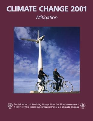 Climate Change 2001: Mitigation: Contribution of Working Group III to the Third Assessment Report of the Intergovernmental Panel on Climate Change - cover