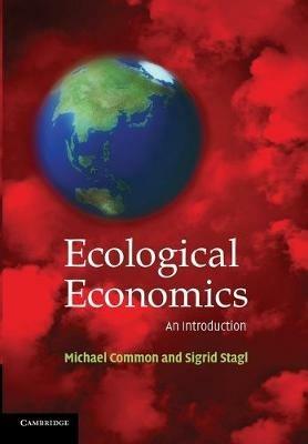 Ecological Economics: An Introduction - Michael Common,Sigrid Stagl - cover