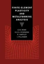 Finite-Element Plasticity and Metalforming Analysis