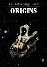 Origins: The Darwin College Lectures